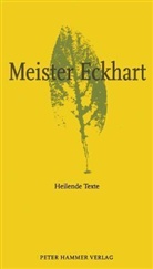 Meister Eckhart, Stefan Blankertz, Erhard Doubrawa - Heilende Texte
