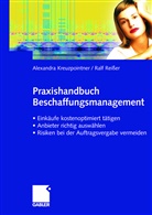 Alexandr Kreuzpointner, Alexandra Kreuzpointner, Ralf Reisser - Praxishandbuch Beschaffungsmanagement