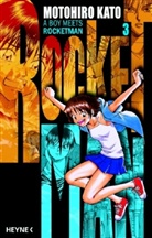 Motohiro Kato - A Boy Meets Rocket Man - Bd. 3: A Boy Meets Rocket Man