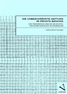 Barbara Eberle-Haeringer - Die unbeschränkte Haftung im Private Banking