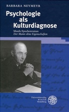 Barbara Neymeyr - Psychologie als Kulturdiagnose