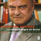 Sebastian Hafner - Anmerkungen zu Hitler (Audio book)