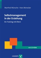 Hans Reinecker, Manfre Wünsche, Manfred Wünsche - Selbstmanagement in der Erziehung, m. 1 CD-ROM