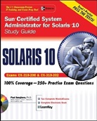 Paul Sanghera - Sun Certified System Administrator for Solaris 10 : Study Guide