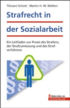Martin H. W. Möllers, Martin H.W. Möllers, Tilmann Schott - Strafrecht in der Sozialarbeit