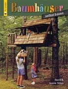 Stile, Stiles, Davi Stiles, David Stiles, Jeanie Stiles - Baumhäuser selbst bauen