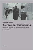 Silke Segler-Meßner - Archive der Erinnerung