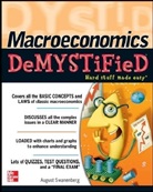 Swanenberg, August Swanenberg, Swanenberg August - Macroeconomics Demystified : A Self-Teaching Guide