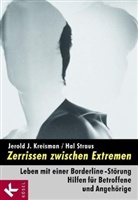 Jerold J. Kreisman, Jerold K. Kreisman, Hal Straus - Zerrissen zwischen Extremen