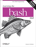 Cameron Newham, Newham Cameron, Bill Rosenblatt - Learning the Bash Shell 3rd Edition