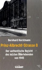 Bernhard Horstmann - Prinz-Albrecht-Strasse 8