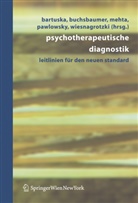 Heinrich Bartuska, Manfre Buchsbaumer, Manfred Buchsbaumer, Gerda Mehta, Gerda Mehta u a, Gerhard Pawlowsky... - Psychotherapeutische Diagnostik
