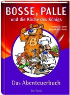 Andrea S. Koch, Angelika M. Koch - Bosse, Palle und die Köche des Königs, 2 Bde.
