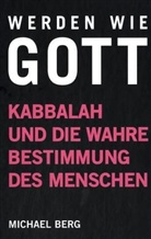 Michael Berg - Werden wie Gott