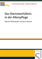Christine Ben-Khalifa, Stefanie Hellmann - Das Dienstverhältnis in der Altenpflege