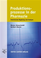 Werne Altenschmidt, Werner Altenschmidt, Heribert Häusler - Produktionsprozesse in der Pharmazie