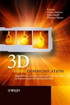 Peter Kauff, O Schreer, Oliver Schreer, Oliver (Heinrich-Hertz-Institut Schreer, Oliver Kauff Schreer, Thomas Sikora... - 3d Videocommunication