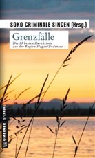 SOK Criminale Singen, SOKO Criminale Singen, SOKO Criminale Singen - Grenzfälle