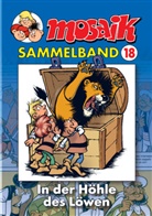 Klaus D. Schleiter - Mosaik Sammelband - Bd.18: Mosaik Sammelband - In der Höhle des Löwen