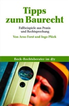 Arn Forst, Arno Forst, Ingo Plück - Tipps zum Baurecht