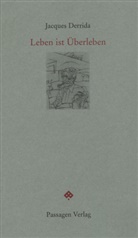 Jacques Derrida, Pete Engelmann, Peter Engelmann - Leben ist Überleben
