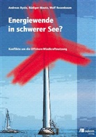 Andrea Byzio, Andreas Byzio, Rüdige Mautz, Rüdiger Mautz, Wolf Rosenbaum - Energiewende in schwerer See?