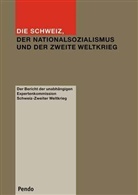 Die Schweiz, der Nationalsozialismus und der Zweite Weltkrieg: Die Schweiz, der Nationalsozialismus und der Zweite Weltkrieg