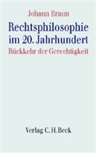 Johann Braun - Rechtsphilosophie im 20. Jahrhundert