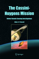 C. Russell, Christopher T. Russell, Christophe T Russell, Christopher T Russell - The Cassini-Huygens Mission - 3: The Cassini-Huygens Mission