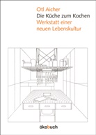Otl Aicher - Die Küche zum Kochen