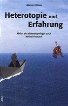 Marvin Chlada, Chlada Marvin - Heterotopie und Erfahrung