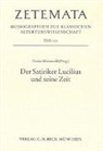 Gesine Manuwald - Der Satiriker Lucilius und seine Zeit