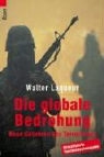 Walter Laqueur - Die globale Bedrohung