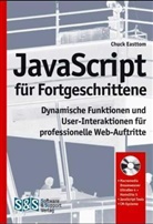 Chuck Easttom - JavaScript für Fortgeschrittene, m. CD-ROM