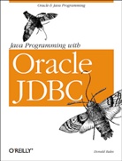 BALES, Don Bales, Donald Bales, Donald J. Bales, Donald K. Bales - JAVA PROGRAMMING WITH ORACLE JDBC