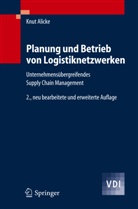 Knut Alicke - Planung und Betrieb von Logistiknetzwerken