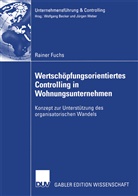 Rainer Fuchs - Wertschöpfungsorientiertes Controlling in Wohnungsunternehmen
