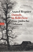 Anatol Regnier - Damals in Bolechow