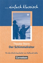 Diethard Lübke, Theodo Storm, Theodor Storm, Diethard Lübke - Einfach klassisch: Einfach klassisch - Klassiker für ungeübte Leser/-innen