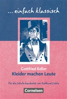 Gottfrie Keller, Gottfried Keller, Diethard Lübke, Diethard Lübke - Einfach klassisch: Einfach klassisch - Klassiker für ungeübte Leser/-innen