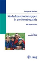 Douglas M. Borland - Kinderkonstitutionstypen in der Homöopathie
