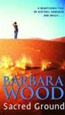 Barbara Wood - Sacred Ground
