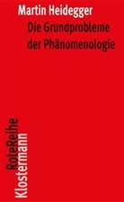 Martin Heidegger, Friedrich-Wilhelm von Herrmann, Friedrich-Wilhel von Herrmann, Friedrich-Wilhelm von Herrmann - Die Grundprobleme der Phänomenologie