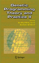 U.-M. OReilly, U.-M. O'Reilly, Una-May O'Reilly, R. Riolo, Rick Riolo, Rick Riolo et al... - Genetic Programming Theory and Practice II