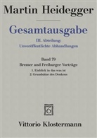 Martin Heidegger, Petra Jaeger, Petra Jäger - Gesamtausgabe - Bd.79: Bremer und Freiburger Vorträge