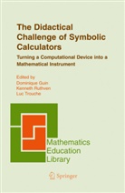 Dominique Guin, Kennet Ruthven, Kenneth Ruthven, Luc Trouche - The Didactical Challenge of Symbolic Calculators