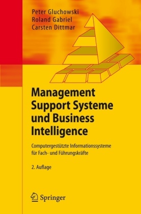 Peter Chamoni, Dittmar, Carsten Dittmar, Gabrie, Rolan Gabriel, … - Management Support Systeme und Business Intelligence Computergestützte Informationssysteme für Fach- und Führungskräfte