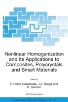 P. Ponte Castaneda, B Gambin, B. Gambin, J Telega, J J Telega, P. Ponte Castaneda... - Nonlinear Homogenization and its Applications to Composites, Polycrystals and Smart Materials