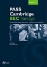 Ian Wood - Pass Cambridge BEC Vantage: Pass Cambr BEC Vantage Workbook/key
