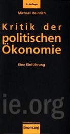 Michael Heinrich - Kritik der politischen Ökonomie